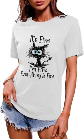 Funny Cat T Shirts for Women Everything is Fine Graphic Tees Casual Short Sleeve Summer Tops Crewneck Shirt