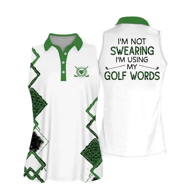 I'm Not Swearing I'm Using My Golf Words Golf Sleeveless Women Polo Shirt, Cool Gift For Female Golfers