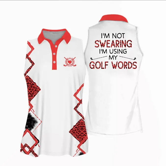 I'm Not Swearing I'm Using My Golf Words Golf Sleeveless Women Polo Shirt, Cool Gift For Female Golfers